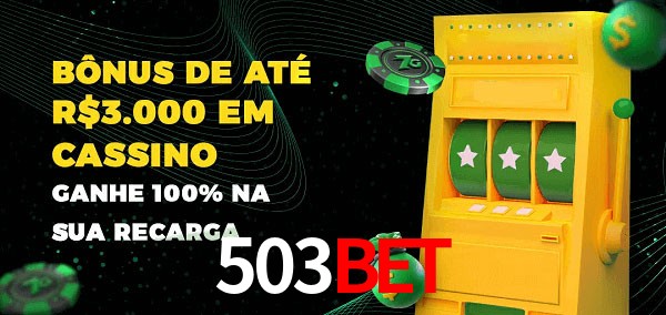 503bet melhor bônus de depósito